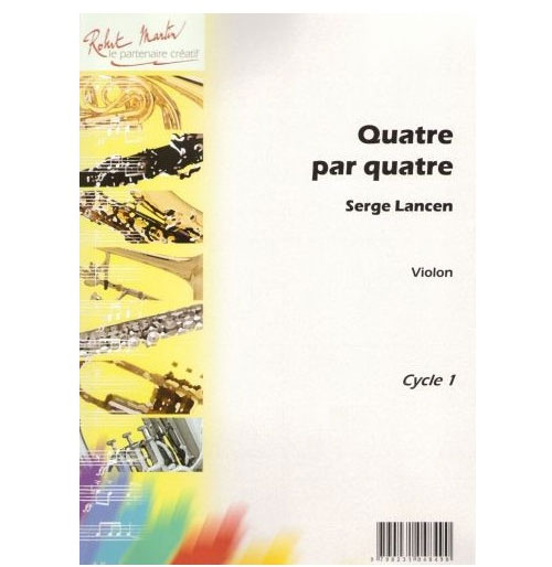 ROBERT MARTIN LANCEN S. - QUATRE PAR QUATRE - VIOLON