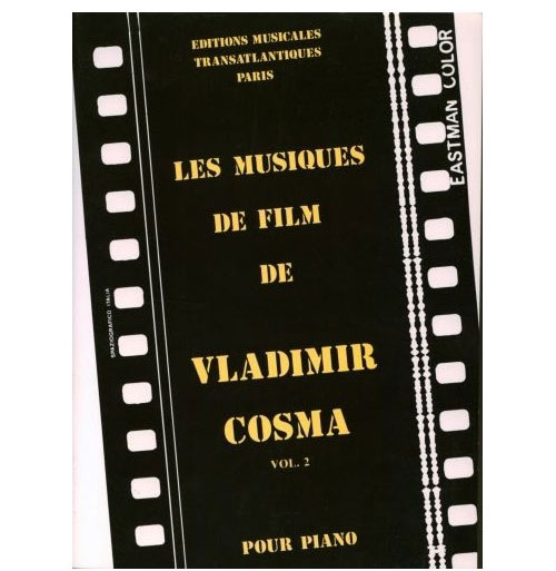 ROBERT MARTIN Cosma V. - Les Musiques De Film De Vladimir Cosma Vol 2 Piano