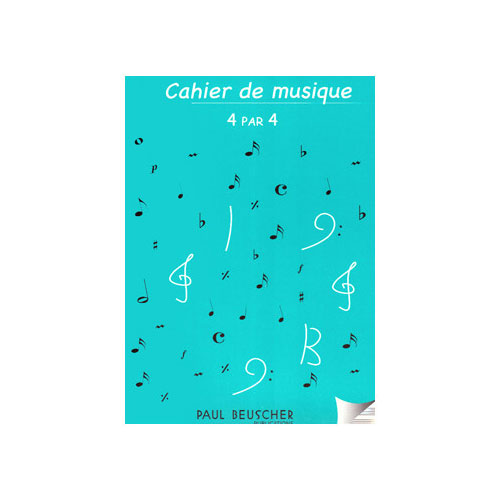 PAUL BEUSCHER PUBLICATIONS CAHIER MUSIQUE 16 PORTEES 4/4 - RELIURE SPIRALE 