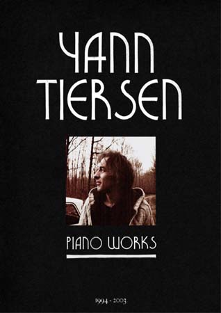 UNIVERSAL MUSIC PUBLISHING Tiersen Yann - Piano Works 1994-2003