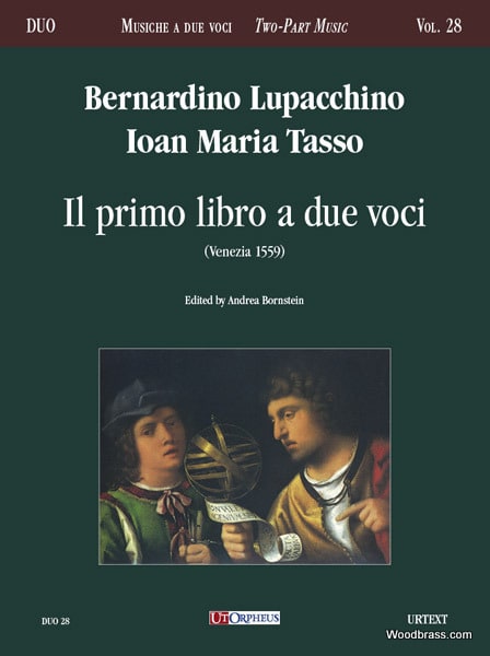 UT ORPHEUS LUPPACHINO B.-TASSO I.M. - IL PRIMO LIBROA DUE VOCI (VENEZIA 1559)