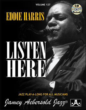 AEBERSOLD AEBERSOLD N°127 - EDDIE HARRIS - LISTEN HERE + CD 