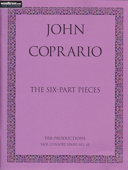 PRB PRODUCTIONS COPRARIO J. - THE SIX-PART PIECES - ENSEMBLE DE VIOLES