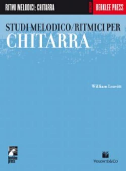 BERKLEE LEAVITT WILLIAM - STUDI MELODICO/RITMICI PER CHITARRA - GUITARE