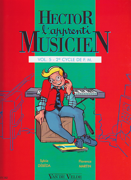 VAN DE VELDE Debeda & Min - Hector, L'Apprenti Musicien Vol.5 (Livre)