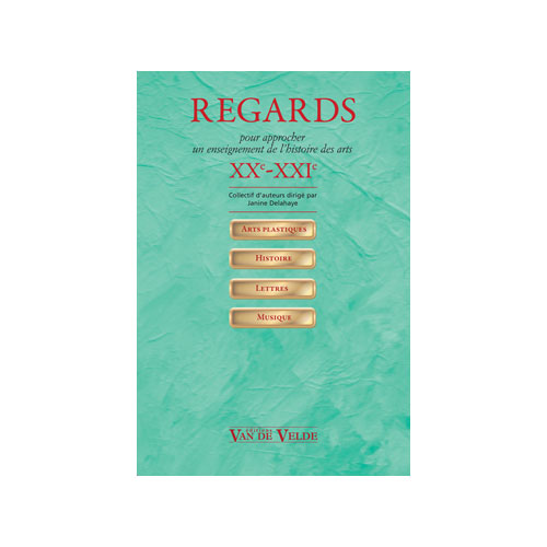 VAN DE VELDE DELAHAYE / DESHAYES / DUCROS / GUILLIN / LECOQ / PIALLOUX - REGARDS - COLLEGE
