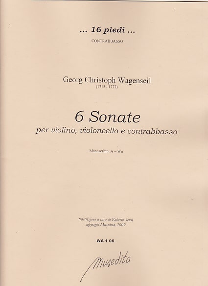 MUSEDITA WAGENSEIL GEORG CHRISTOPH - 6 SONATE A VIOLINI, VIOLONCELLO E CONTRABASSO