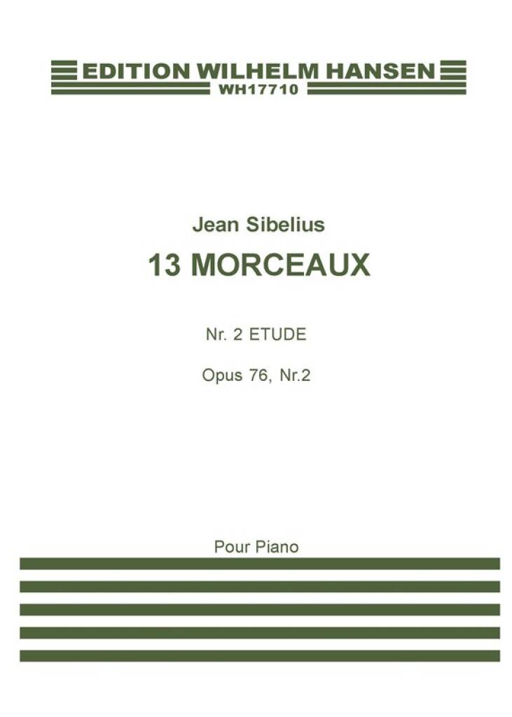 WILHELM HANSEN SIBELIUS JEAN - 13 MORCEAUX OP.76 N°2 