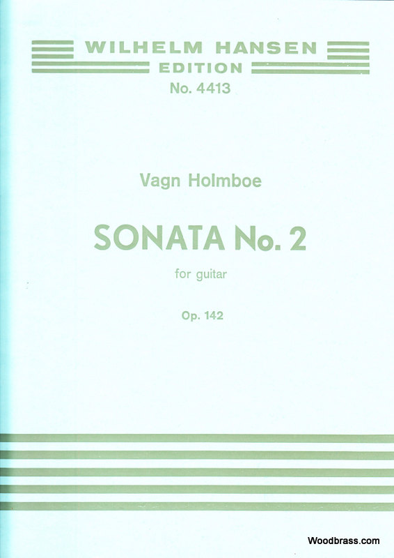 WILHELM HANSEN Holmboe Vagn - Sonata N°2 For Guitar Op.142