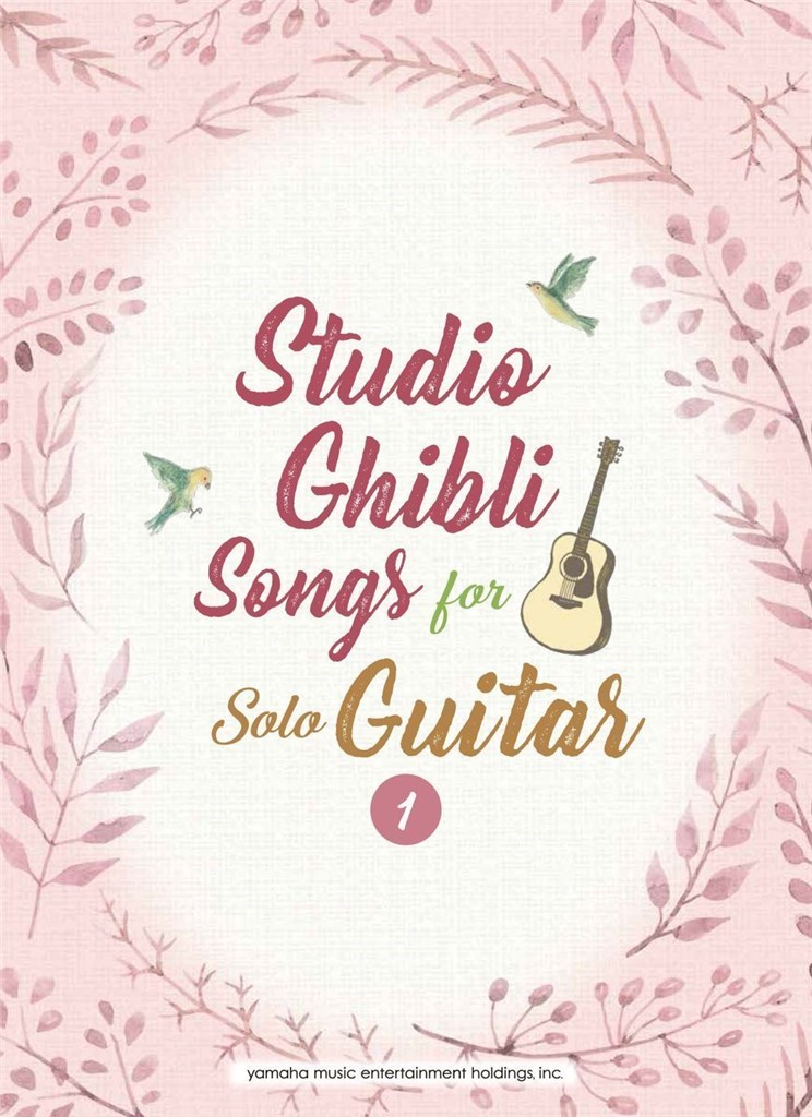 YAMAHAMUSIC STUDIO GHIBLI SONGS FOR SOLO GUITAR VOL.1