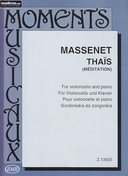 EMB (EDITIO MUSICA BUDAPEST) MASSENET JULES - THAÏS (MEDITATION) - VIOLONCELLE & PIANO