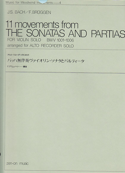 ZEN-ON BACH J.S. / BRUGGEN F. - 11 MOVEMENTS FROM SONATAS & PARTITAS - FLB ALTO 