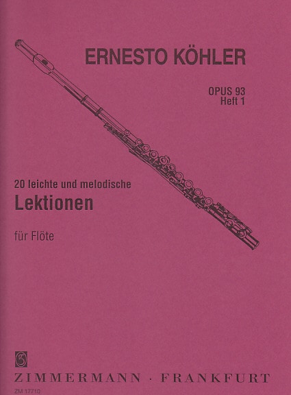 ZIMMERMANN KOHLER E. - 20 LEICHTE UND MELODISCHE LEKTIONEN OP. 93 VOL. 1 - FLUTE