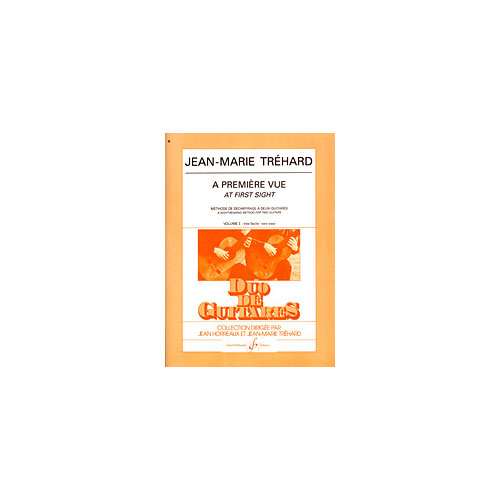 BILLAUDOT TREHARD JEAN-MARIE - A PREMIERE VUE VOL.1 - GUITARE