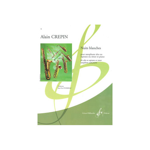 BILLAUDOT Crepin Alain - Nuits Blanches - Saxophone Mi B et Piano