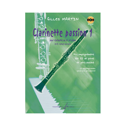 BILLAUDOT Min Gilles - Clarinette Passion Vol.1 + Cd - Clarinette, Piano