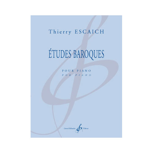 BILLAUDOT ESCAICH THIERRY - ETUDES BAROQUES