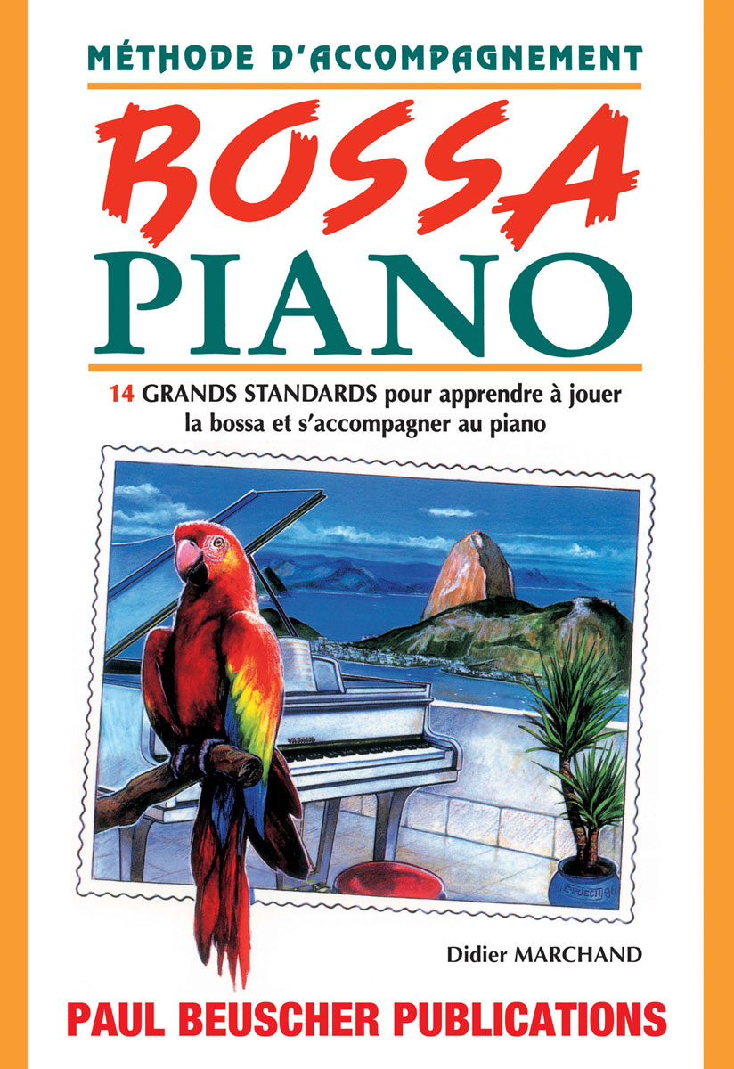 PAUL BEUSCHER PUBLICATIONS Bossa piano - méthode d'accompagnement