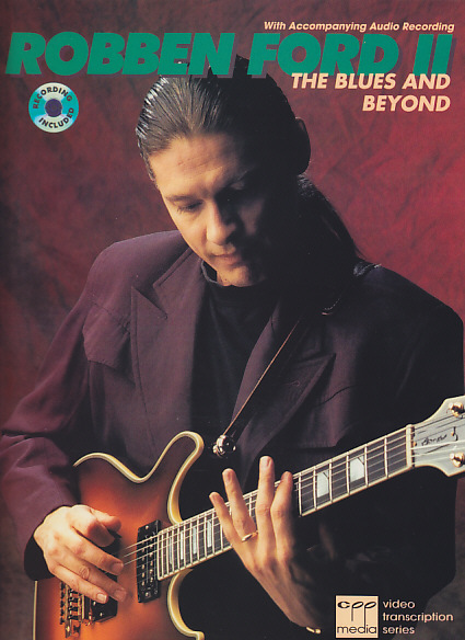 ALFRED PUBLISHING ROBBEN FORD II - THE BLUES AND BEYOND + CD