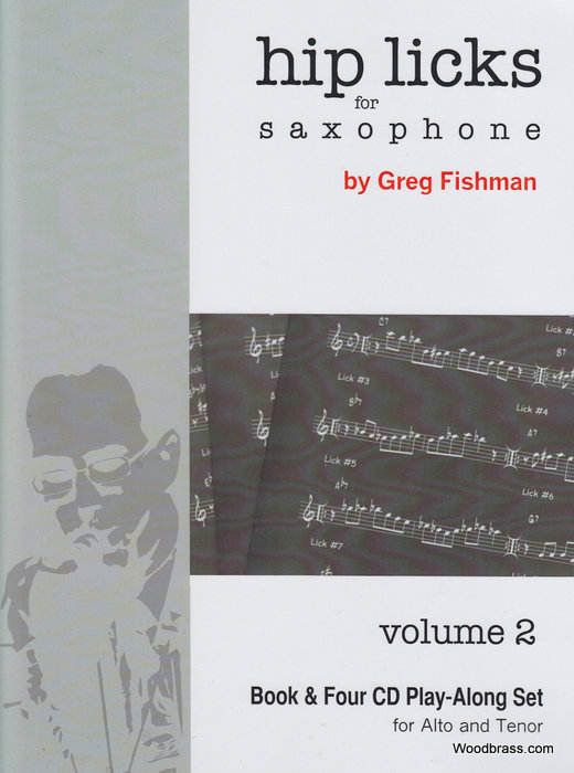 JAZZ STUDIO FISHMAN GREG - HIP LICKS FOR SAXOPHONE VOL.2 - + 4 CD'S 
