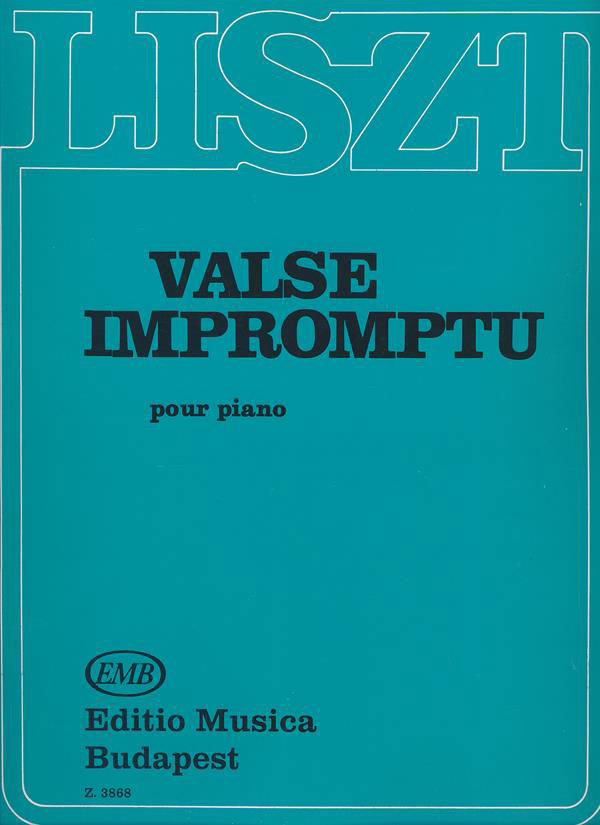 EMB (EDITIO MUSICA BUDAPEST) LISZT F. - VALSE IMPROMPTU - PIANO