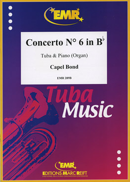 MARC REIFT BOND CAPEL - CONCERTO N°6 - TUBA & PIANO