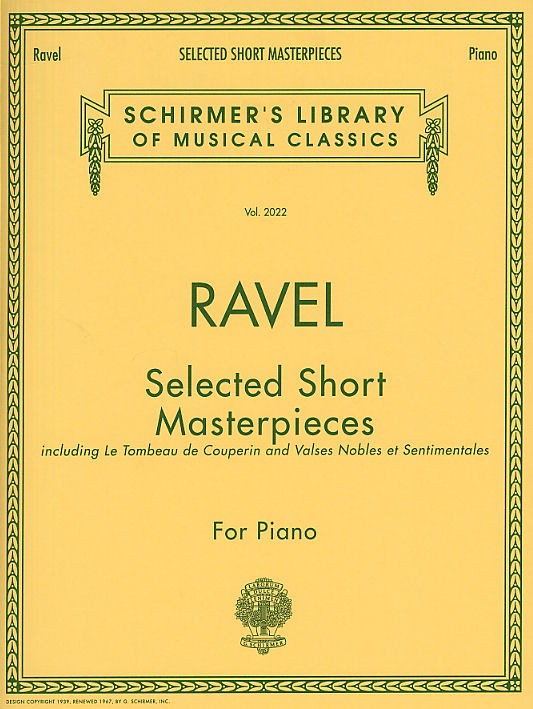 SCHIRMER MAURICE RAVEL - SELECTED SHORT MASTERPIECES - PIANO SOLO