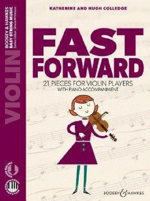 BOOSEY & HAWKES K. AND H. COLLEDGE - FAST FORWARD - VIOLIN AND PIANO