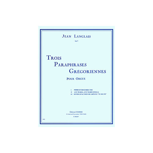 COMBRE LANGLAIS JEAN - PARAPHRASES GREGORIENNES (3) RECUEIL - ORGUE