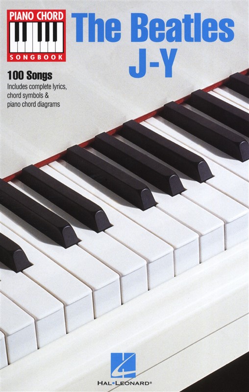 HAL LEONARD THE BEATLES J-Y PIANO CHORD SONGBOOK PF- LYRICS AND PIANO CHORDS