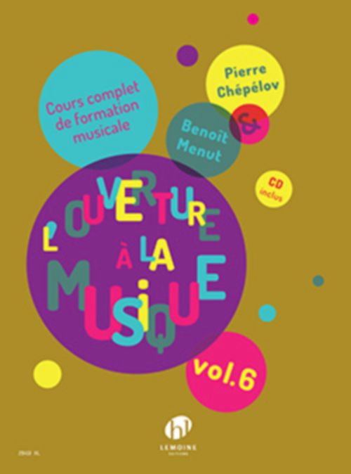 LEMOINE CHEPELOV P. / MENUT B. - OUVERTURE A LA MUSIQUE VOL.6 + CD 