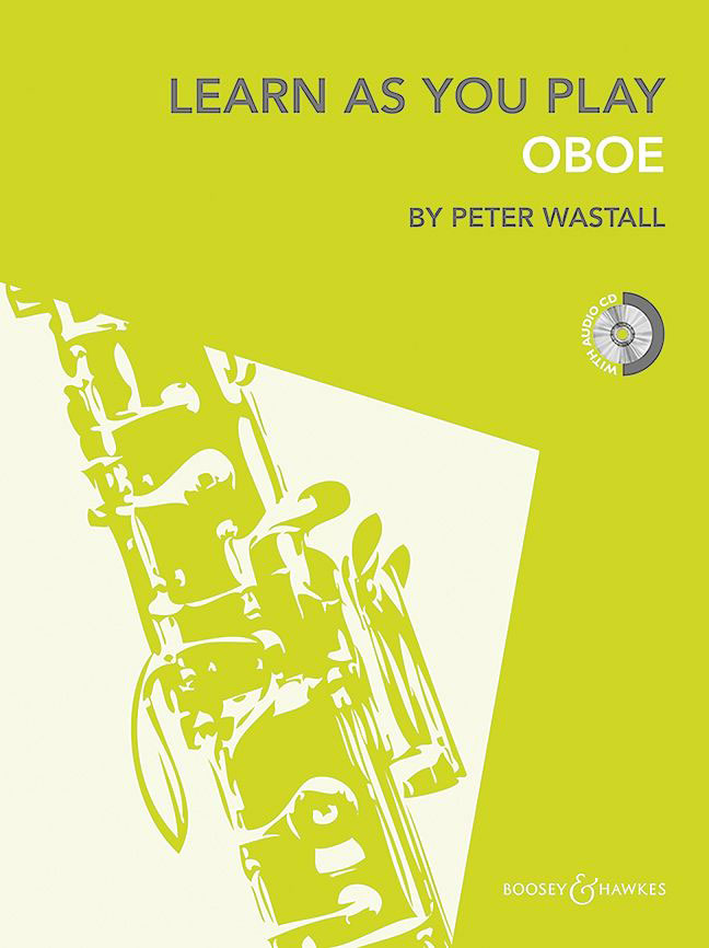 BOOSEY & HAWKES WASTALL PETER - LEARN AS YOU PLAY OBOE + CD