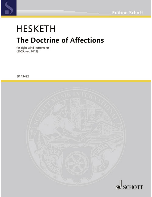 SCHOTT HESKETH K. - THE DOCTRINE OF AFFECTIONS - ENSEMBLE VENTS