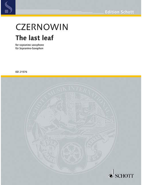 SCHOTT CZERNOWIN C. - THE LAST LEAF - SAXOPHONE