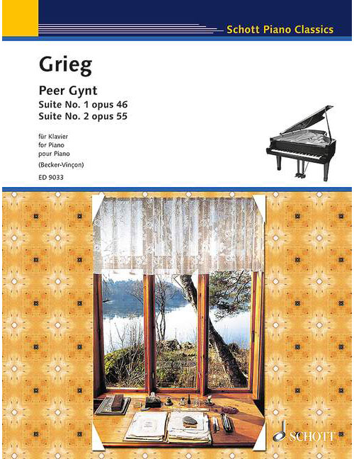SCHOTT GRIEG EDVARD - PEER GYNT OP. 46 AND 55 - PIANO
