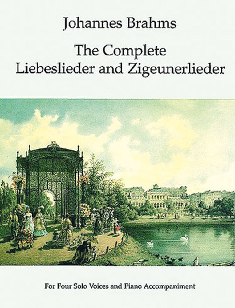 DOVER BRAHMS J. - THE COMPLETE LIEBESLIEDER AND ZIGEUNERLIEDER - CHANT, PIANO