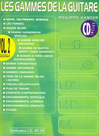 ID MUSIC GANTER PHILIPPE - LES GAMMES DE LA GUITARE VOL.2 + CD NOUVELLE EDITION