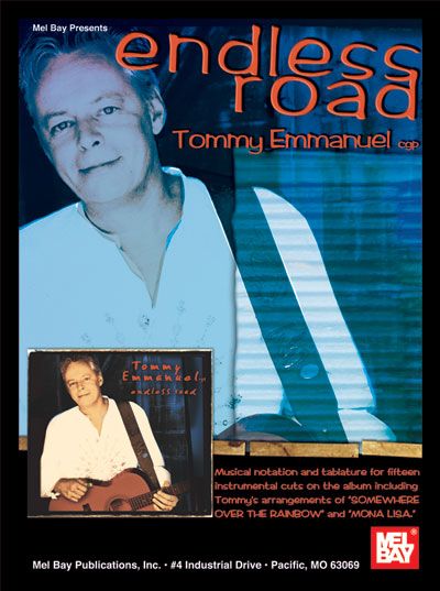 MEL BAY EMMANUEL TOMMY - ENDLESS ROAD - TOMMY EMMANUEL - GUITAR