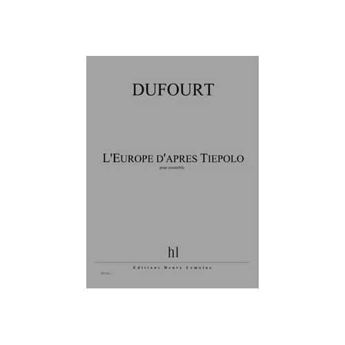 JOBERT DUFOURT HUGUES - L'EUROPE D'APRES TIEPOLO - ENSEMBLE