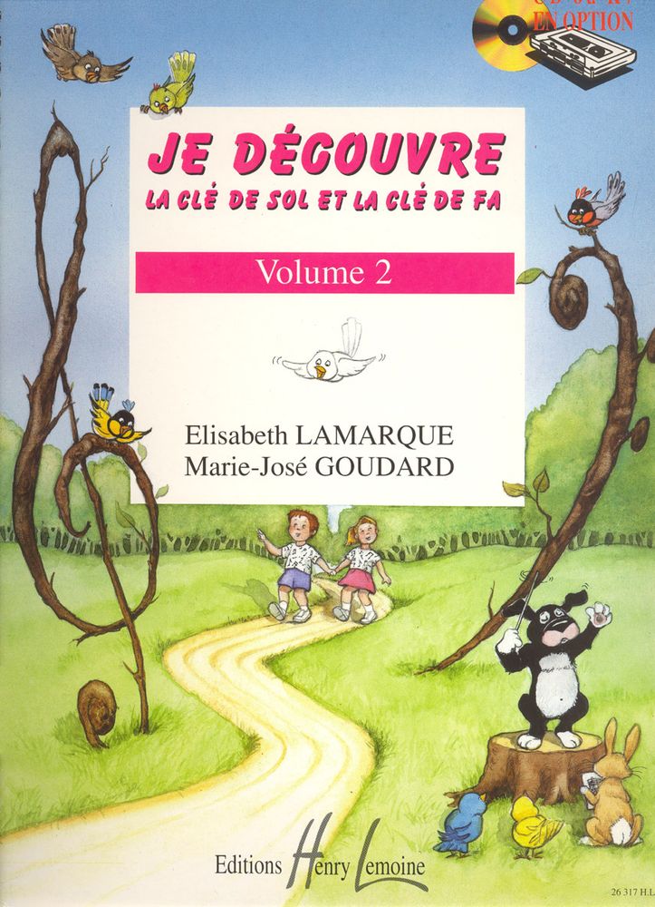 LEMOINE LAMARQUE E. / GOUDARD M.-J. - JE DECOUVRE LA CLE DE SOL ET FA VOL.2