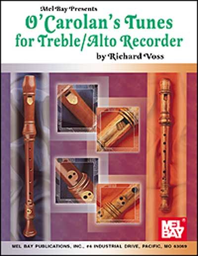 MEL BAY VOSS RICHARD - O'CAROLAN'S TUNES FOR TREBLE/ALTO RECORDER - RECORDER