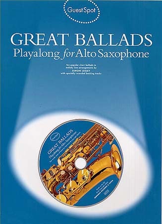 MUSIC SALES GUEST SPOT - GREAT BALLADS + CD - SAXOPHONE ALTO