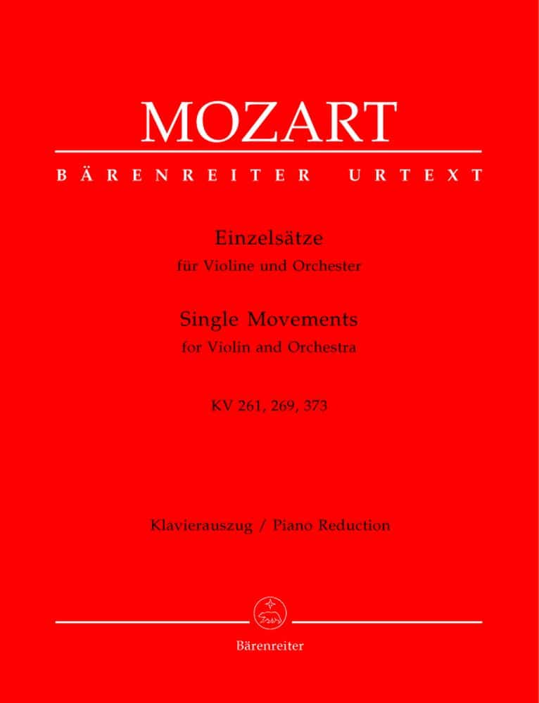 BARENREITER MOZART W.A. - SINGLE MOVEMENTS FOR VIOLIN AND ORCHESTRA KV261, 269 (261a), 373 - VIOLON & PIANO
