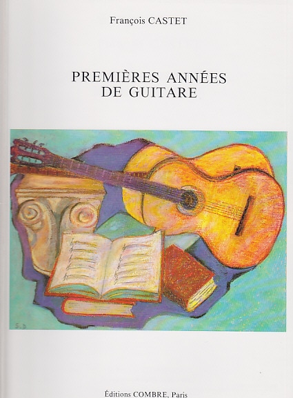 COMBRE CASTET FRANÇOIS - PREMIÈRES ANNÉES DE GUITARE