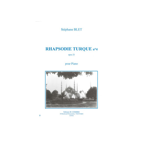 COMBRE BLET STEPHANE - RHAPSODIE TURQUE N°4 OP.20 - PIANO