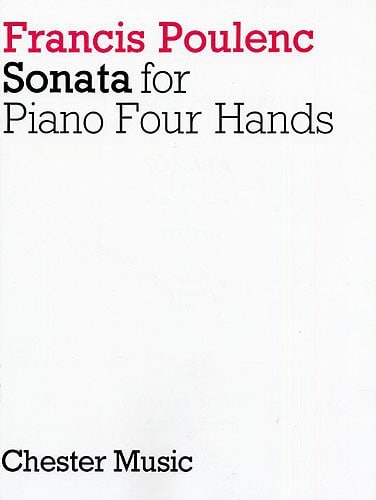 CHESTER MUSIC FRANCIS POULENC - SONATA FOR PIANO - PIANO DUET