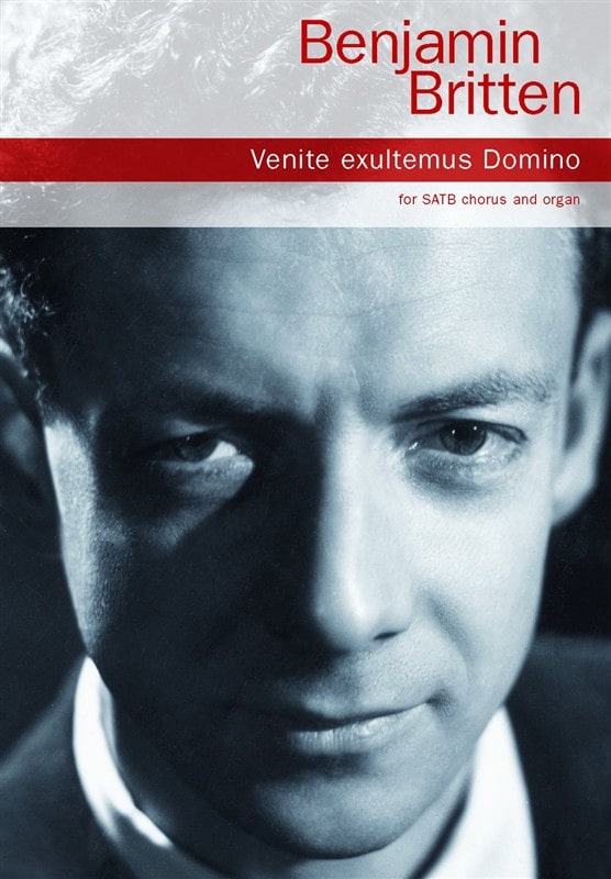 CHESTER MUSIC BENJAMIN BRITTEN VENITE EXULTEMUS DOMINO - SATB