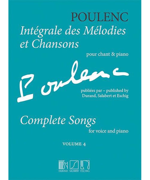 EDITION MAX ESCHIG POULENC F. - INTEGRALE DES MELODIES ET CHANSONS VOL.4 - CHANT & PIANO