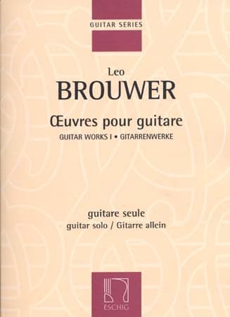 EDITION MAX ESCHIG BROUWER LEO - OEUVRES POUR GUITARE