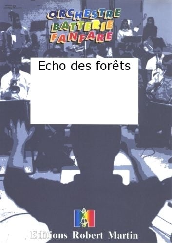 ROBERT MARTIN DUBOIS J. - ECHO DES FORTS